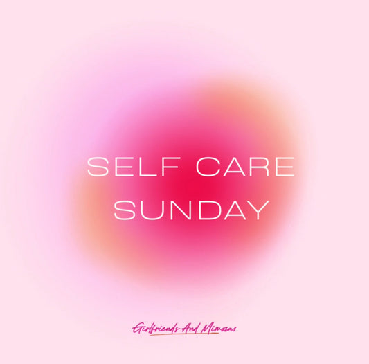 Self Care Sunday